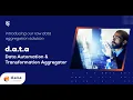 Introducing Our Raw Data Aggregation Solution D A T A