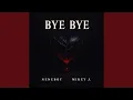 Download Lagu BYE BYE (feat. Mikey J.)