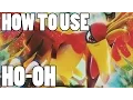 How To Use Ho-Oh Ho-Oh Strategy Guide ORAS XY - Gold Version Legend