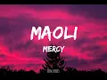 Maoli - Mercy [Lyrics]