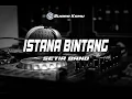 Download Lagu KARAOKE ISTANA BINTANG SETIA BAND KOPLO VERSION