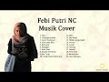 Download Lagu FEBI PUTRI FULL COVER 2020 ( Tanpa Iklan )