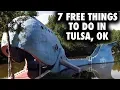 7 FREE things to do in Tulsa Oklahoma