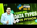 Learn All Data Types in Python for AI Hindi Complete Course Part 5