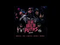 Anuel AA - Las Mas Bonitas Son Put#s Remix (Ft Blessd, Hades66, Luar La L & Roa)