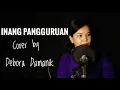 Download Lagu Inang Pangguruan ( Cipt. St. Jasarsan Purba )|| Cover by Debora Damanik || MH Production