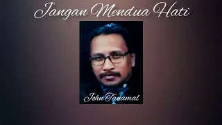 Download ♫ Jangan Mendua Hati - John Tanamal ♫ MP3