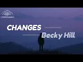 Becky Hill - Changes Official Song (Lyric Video)