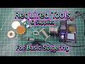 Required Tools and Supplies For Basic Soldering Soldering Basics Soldering for Beginners