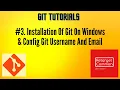 How To Install Git On Windows And Set Username And User Email Globally in Git