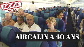 ✈️ Aircalin : 40 ans d'histoire en 2023