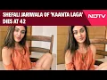Download Lagu Shefali Jariwala Death | Shefali Jariwala Of 'Kaanta Laga', Bigg Boss Fame Dies At 42