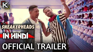 Sneakerheads Hindi Trailer Netflix - Katmovie