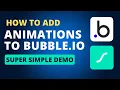 How To Add Animations to Bubble Apps