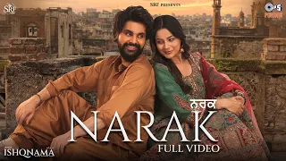 Narak - Full Video | Jai Randhhawa | Shehnaaz Gill | Ishqnama | Arvvindr Khaira | B Praak