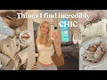 THINGS I FIND INCREDIBLY CHIC your ultimate chic guide
