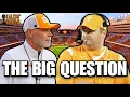 The Big Question for Tennessee Tennessee Vols Football