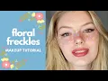 FLORAL FRECKLES MAKEUP TUTORIAL looks by lottie