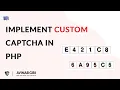 Implement Custom Captcha In PHP