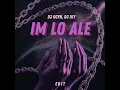 Lagu Im Lo Ale (DJ Ocyn, DJ Iky Edit)