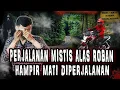 SEREM BANGET!!! PULANG KAMPUNG SENDIRIAN MALAM HARI HAMPIR M4TI DI JALUR PANTURA!!SEDIH SERAM KESAL!