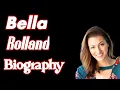 Be lla Roll and Biography 2026 Age Lifestyle Career Net Worth Life Story