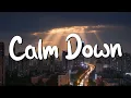 Calm Down - Rema, Selena Gomez (Lyrics) || Cupid, FIFTY FIFTY, Clean Bandit