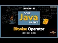 Bitwise Operator - Left Shift Right Shift Lesson