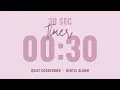 30 Second Quiet Countdown Timer Gentle Alarm Aesthetic Pastel Pink