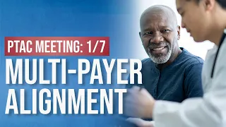 PTAC Improving Multi-Payer Alignment Welcome PCDT Presentation February 23 2026