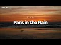 Lauv - Paris In The Rain - Lyric Video