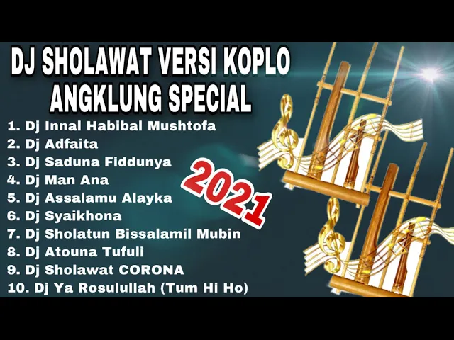 Download MP3 DJ Sholawat Terbaru Versi Angklung 2021|| DJ Sholawat Koplo Angklung Special Terbaru || Tanpa Iklan