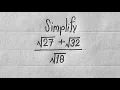 Simplify 27 32 18 Square Root Simplification Trick Olympiad Math