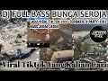 Lagu DJ FULL BASS BUNGA SEROJA LAGU VIRAL TIK TOK 2025 TERBARU, X PARTY, FULL BASS JEDAG JEDUG
