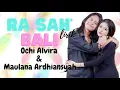 Download Lagu Rasah Bali - Maulana Ardiansyah Ft.Ochi Alvira