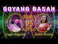 Download Lagu GOYANG BASAH - REMIX CUPI CUPITA vs KOPLO SHINTA ARSINTA [Official Music Video]