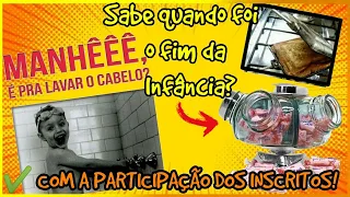 Objetos Antigos e Coisas Que Com Certeza Você Já Fez! Parte 1