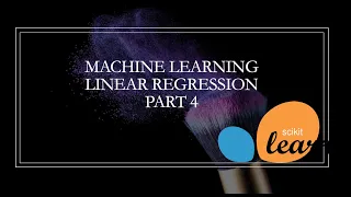 Machine Learning Model SciKit Linear Regression Tutorial