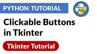 Clickable Buttons in Tkinter Tkinter Python Tutorial PyPower
