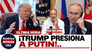 ¡TRUMP PRESIONA A PUTIN! Le pide terminar cuanto antes guerra en Ucrania y abrir NUEVA etapa con USA