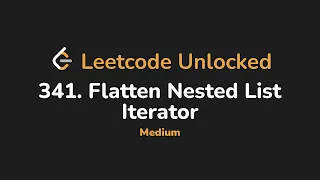 341 Flatten Nested List Iterator Leetcode Unlocked - Python