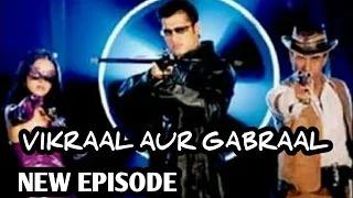 vikraal aur gabraal new episode vikraal aur gabraal ssssshhh koi hai new episode ssssshhh