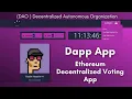 Build Ethereum Decentralized Voting App DOA Create Smart Contract Deploy Dapp App Project