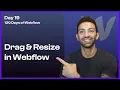 Day - Creating Draggable Resizable UI in Webflow with jQuery