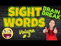 LEARNING SIGHT WORDS VOL 3 BRAIN BREAK EXERCISE High frequency words Dolch Fry Star Core Arc