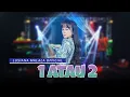1 atau 2 ( Satu atau Dua Pilih Aku Atau Dia) - Lusiana Malala (Official Music Live)