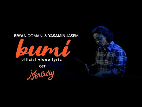 Download MP3 Bryan Domani \u0026 Yasamin Jasem - Bumi (OST. Vidio Original Series Mercury)