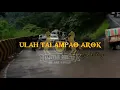 Download Lagu ULAH TALAMPAU AROK (HARRY PARINTANG) GJB8 KALUWAIK COUNTRY