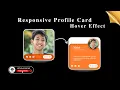 Responsive Profile Card Hover Effect With HTML and CSS