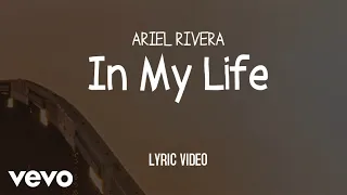 Download Ariel Rivera - In My Life [Lyric Video] MP3